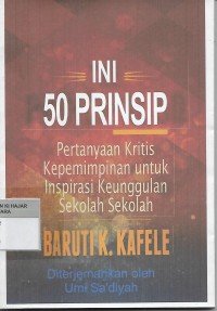 Ini 50 Prinsip Pertanyaan Kritis Kepemimpinan Untuk Inspirasi Keunggulan Sekolah-Sekolah