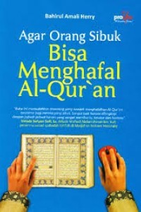Agar Orang Sibuk Bisa Menghafal Al-Qur'an