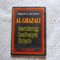 Al Ghazali Tentang Bahaya Lidah