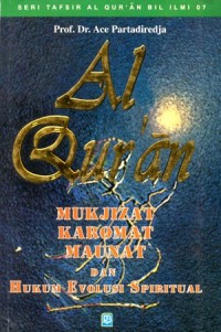 Al Qur'an Mukjizat, Karomat, Maunat, dan Hukum Evolusi Spiritual