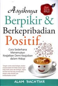 Asyiknya Berpikir & Berkepribadian Positif