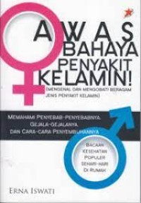 Awas Bahaya Penyakit Kelamin