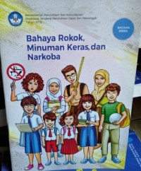 Bahaya Rokok, Minuman Keras dan Narkoba