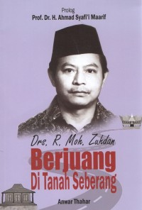 Drs. R. Moh. Zuhdan: Berjuang di Tanah Seberang