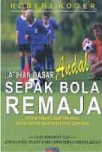 Latihan Dasar Sepak Bola Remaja