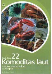 Budidaya 22 Komoditas Laut Untuk Konsumsi Lokal dan Ekspor