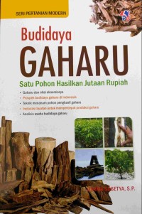 Budidaya Gaharu: Satu Pohon Hasilkan Jutaan Rupiah