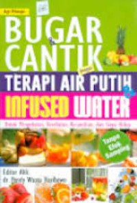 Bugar & Cantik dengan Terapi Air Putih & Infuse Water
