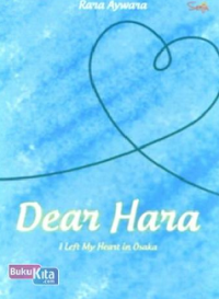 Dear Hara I Left My Heart in Osaka