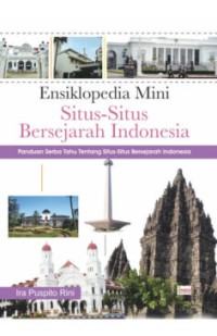 Ensiklopedia Mini Situs-Situs Bersejarah Indonesia