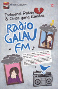 Frekuensi Patah & Cinta yang Kandas; Radio Galau FM
