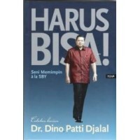 Harus Bisa: Seni Memimpin Ala SBY