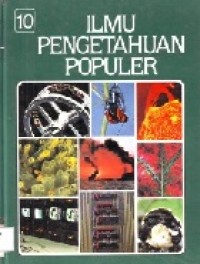 Ilmu Pengetahuan Populer Jilid 10: Teknologi, Apendiks, Indeks