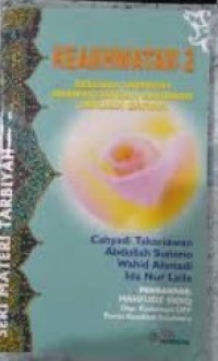 Keakhwatan II: Bersama Tarbiyah Mempersiapkan Akhwat Menjadi Daiyah