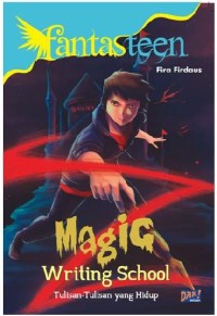 Magic Writing School: Tulisan-Tulisan yang Hidup