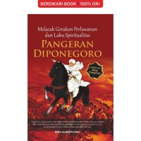 Melacak Gerakan Perwalanan dan Laku Spiritualitas Pangeran Diponegoro