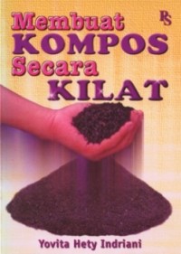 Membuat Kompos Secara Kilat