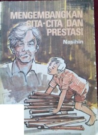 Mengembangkan Cita-Cita Dan Prestasi