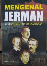 Mengenal Jerman Melalui Sejarah dan Kesusasteraan