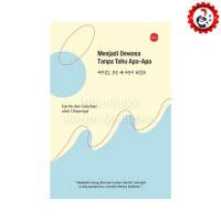 Menjadi Dewasa Tanpa Tahu Apa-Apa