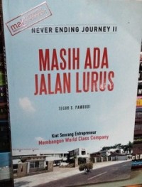 Never Ending Journey II: Masih Ada Jalan Lurus