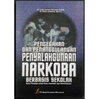 Pencegahan Dan Penanggulangan Penyalahgunaan Narkoba  Berbasis Sekolah
