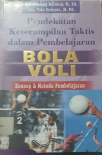 Pendekatan Keterampilan Taktis Dalam Pembelajaran Bola Voli