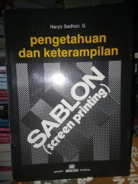 Pengetahuan Dan Keterampilan Sablon