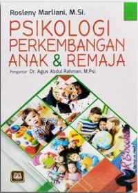 Psikologi Perkembangan Anak & Remaja