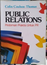 Publik Relations Pedoman Praktis Untuk PR