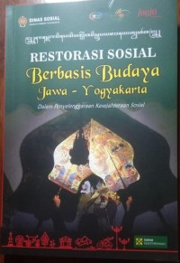 Restorasi Sosial Berbasis Budaya Jawa-Yogyakarta dalam Penyelenggaraan Kesejahteraan Sosial