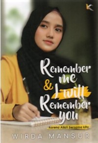Remember Me & I Will Remember You