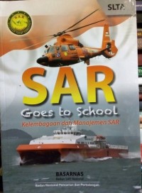 Sar Goes To School : Kelembagaan dan Manajemen SAR