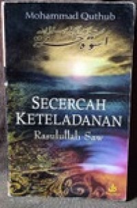 Secercah Keteladanan Rasulullah Saw