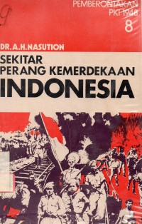 Sekitar Perang Kemerdekaan Indonesia 8: Pembrontakaan PKI 1948