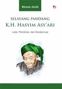 Selayang Pandang K.H. Hasyim Asy'ari