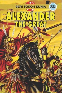 Seri Tokoh Dunia Alexander The Great