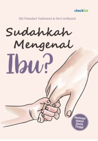 Sudahkah Mengenal Ibu?
