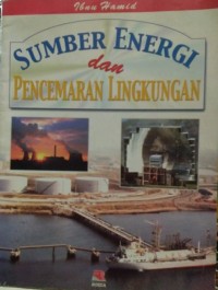 Sumber Energi dan Pencemaran Lingkungan