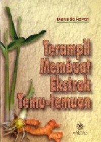 Terampil Membuat Ekstrak Temu-temuan