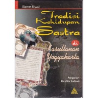 Tradisi Kehidupan Sastra di Kasultanan Yogyakarta