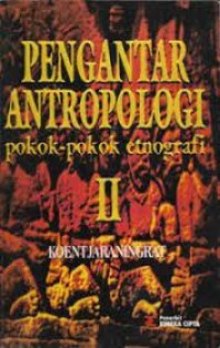 Pengantar Antropologi II: Pokok-Pokok Etnografi