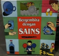 Bergembira Dengan SAINS