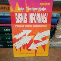 Bisnis Informasi Petunjuk Praktis Berkomunikasi