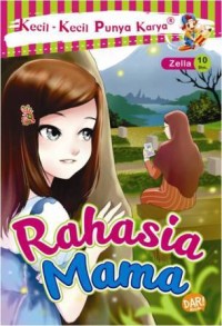 Kecil-Kecil Punya Karya: Rahasia Mama