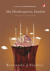 Aku Mendengarmu, Instanbul