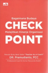 Image of Bagaimana Budaya Check Melejitkan Kinerja Organisasi Point