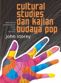 Cultural Studies dan kajian budaya pop