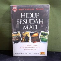 Hidup Sesudah Mati : Fase Perjalanan Manusia Menuju Hari Kebangkitan