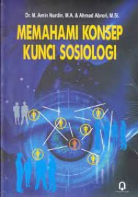 Memahami Konsep Kunci Sosiologi